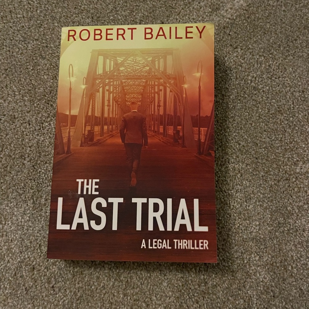 The Last Trial by Robert Bailey